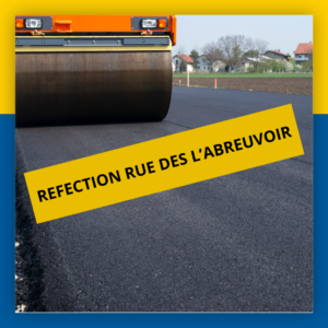 Travaux – Rue des Abreuvoirs